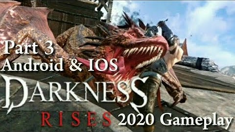 DARKNESS RISES Gameplay (Part 3) on Android & IOS (2020)