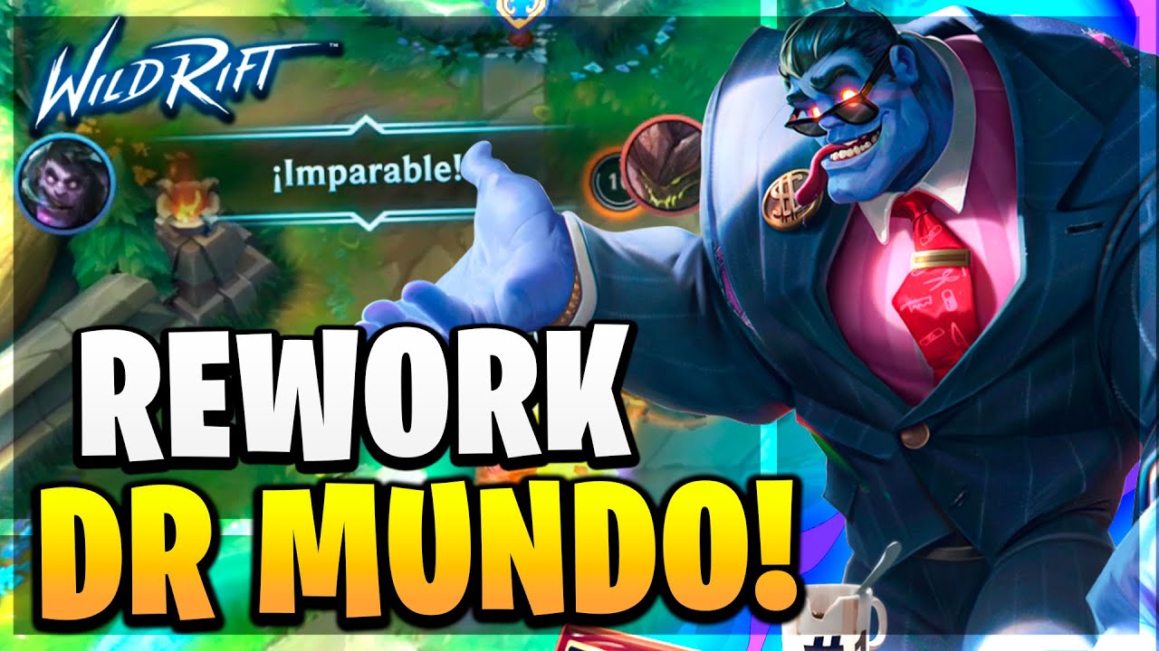 ¡REWORK DE DR MUNDO! UN PODEROSO TANQUE | Wild Rif - YouTube