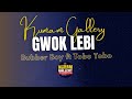 Gwok Lebi Rubber Boy Ft Tobo Tobo Kumam Music Gwok Lebi Rubber Boy Ft Tobo Tobo Kumam Music