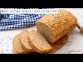 Best Homemade Honey Wheat Bread Recipe