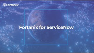 Enterprise Key Management Solution | Fortanix for ServiceNow