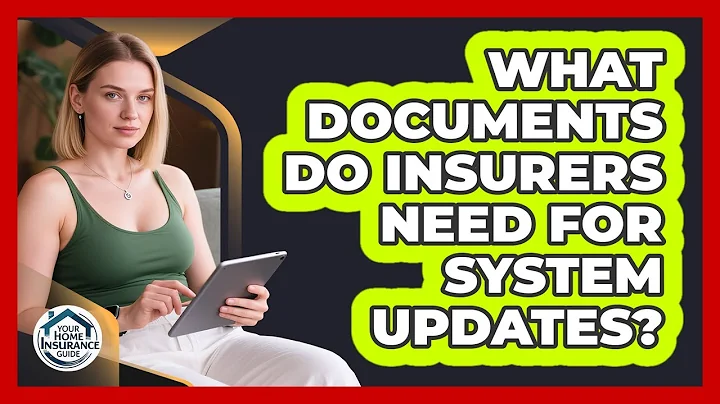 What Documents Do Insurers Need For System Updates?