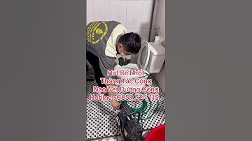 Thông Tắc Cống - Hút Bể Phốt Chuyên Nghiệp - Uy Tín - Giá Rẻ