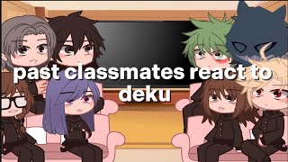 dekus past classmates react to him | first video | NO SHIPS