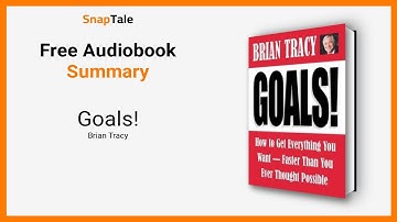 Goals! by Brian Tracy: 8 Minute Summary