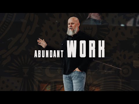Abundant Work - Live Abundantly: Wk 4 (Full Service)