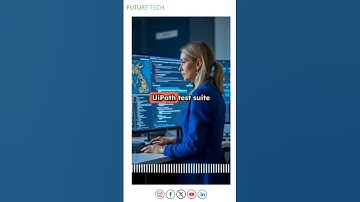 What is UiPath  Test Suite | FutureTech Era