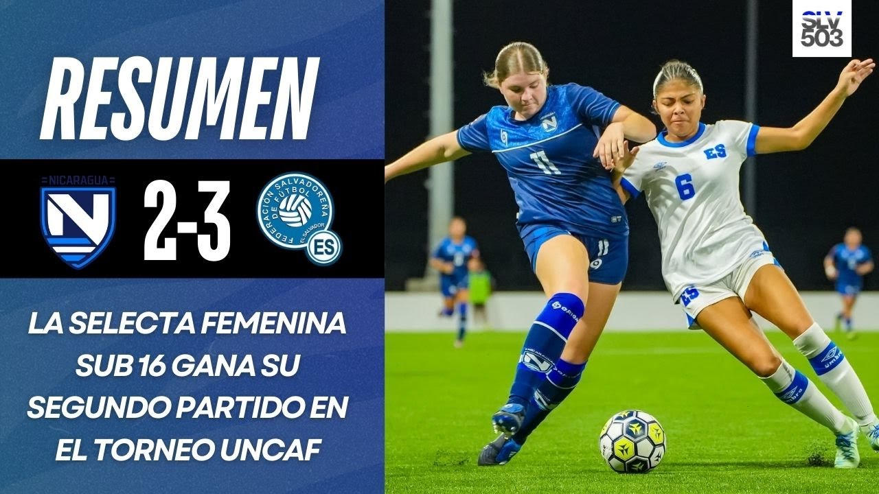 la-selecta-femenina-sub-16-le-gana-a-nicaragua-resumen-nicaragua-2-3