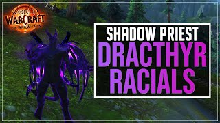 Best Racial as a Shadow Priest Dracthyr Priest COMING SOON