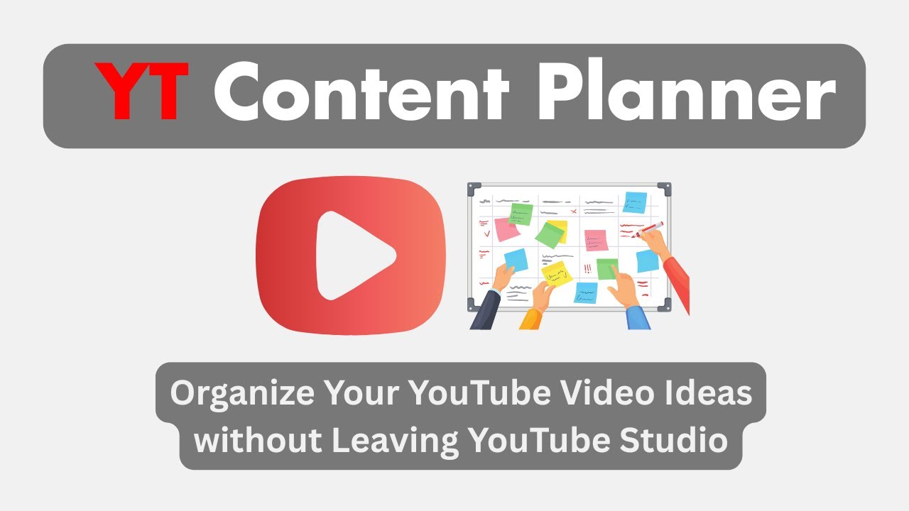 YT Video Content Planner - Organize Your YouTube Ideas Without Leaving YouTube Studio