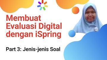 Membuat Ujian dengan iSpring - Part 3 - Jenis-jenis Soal di iSpring