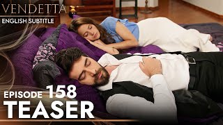 Vendetta - Episode 158 Teaser English Subtitled | Kan Cicekleri