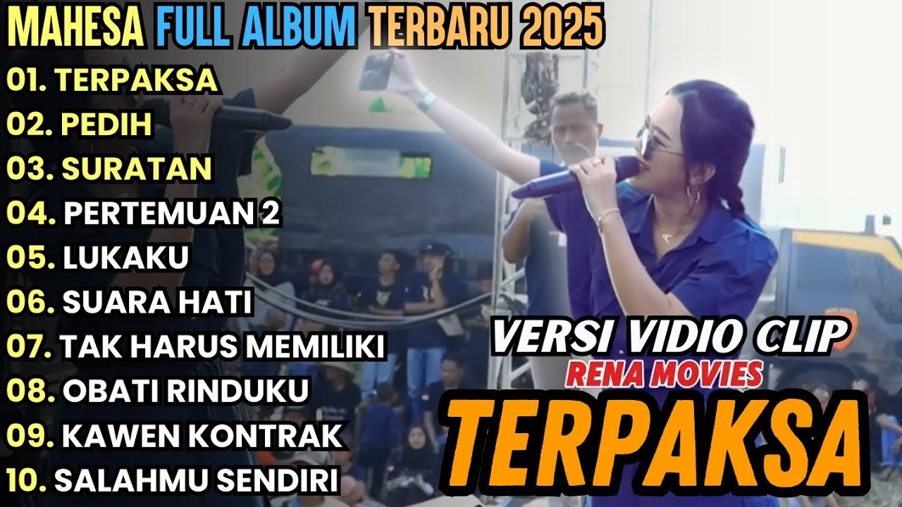 TERPAKSA - MAHESA MUSIC FULL ALBUM TERBARU 2025 ||PEDIH - RENA MOVIES FULL ALBUM TERBARU 2025