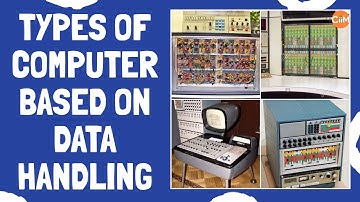 Types of Computer based on Data Handling [in Hindi]