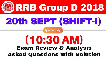 RRB Group D (20 Sept 2018, Shift-I) Exam Analysis & Asked Questions