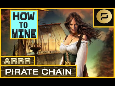 ARRR | PIRATE CHAIN | HOW TO MINE | 2021