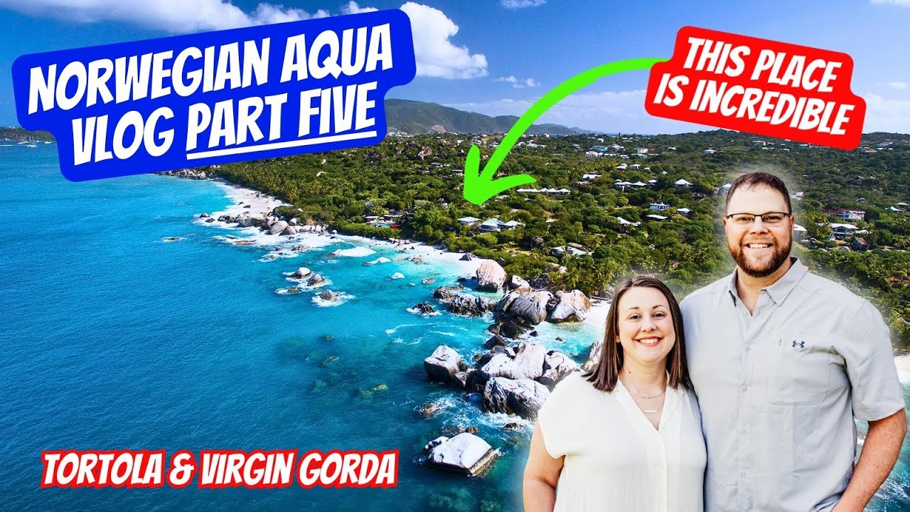 Norwegian Aqua Vlog Part 5: Tortola & Virgin Gorda | UNREAL EXCURSION