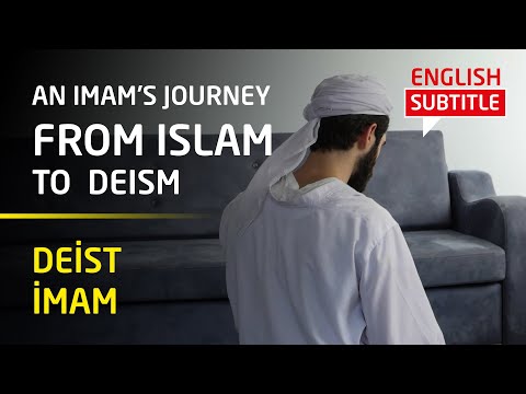 BİR İMAMIN DEİZM'E UZANAN YOLCULUĞU (Dincast)