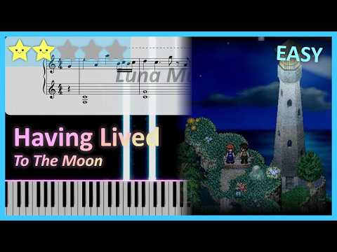 Having Lived (Easy Piano Sheet) - To The Moon OST