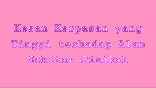 Kesan Kerpasan yang Tinggi terhadap Alam Sekitar Fizikal | Geografi Sem 2