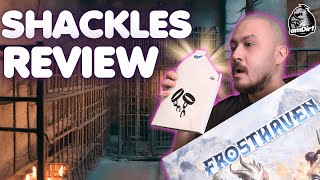 Frosthaven Shackles Review - Insanity Included