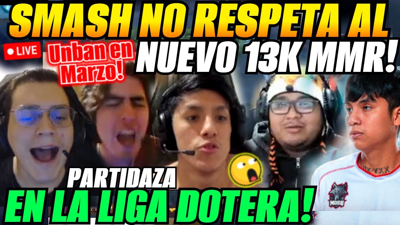 😲SMASH no respeta al NUEVO 13K DE MMR!!😲Matthew, leo y Parker vs SMASH y PAKAZS Liga Dotera