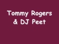 Tommy rogers  dj peet