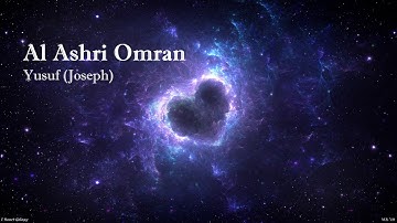 Al Ashri Omran   Surah Yusuf Josephالعشري عمران   سورة  يوسف