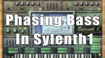Creating a Phasing Bassline Made In Sylenth1