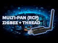 Установка прошивки Multi-PAN (RCP) с Zigbee и Thread на стиках Sonoff ZBDongle-E и ZB-GW04