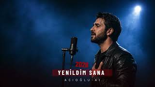 Yenildim Sana Zalim - Acioğlu - Ai 2026