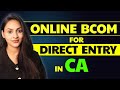 Is Online Bcom valid for DIRECT Entry in CA? | @azfarkhan
