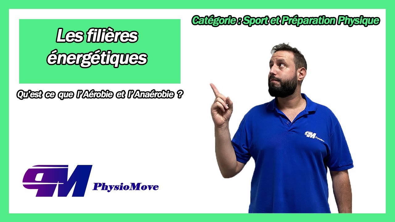 Les filières énergétiques, qu'est ce que l'aérobie et l'anaérobie