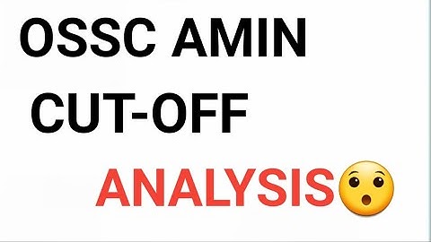 OSSC AMIN CUT-OFF ANALYSIS#krusnanshu#ossc#amin