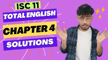 Total English Class 11 ISC Solutions Chapter 4 | Total English Specimen Paper 4 ISC Solutions