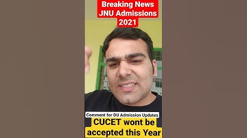 CUCET Not This Year?🔥| JNU Admissions 2021 Not accepting CUCET Score | Delhi University News #shorts
