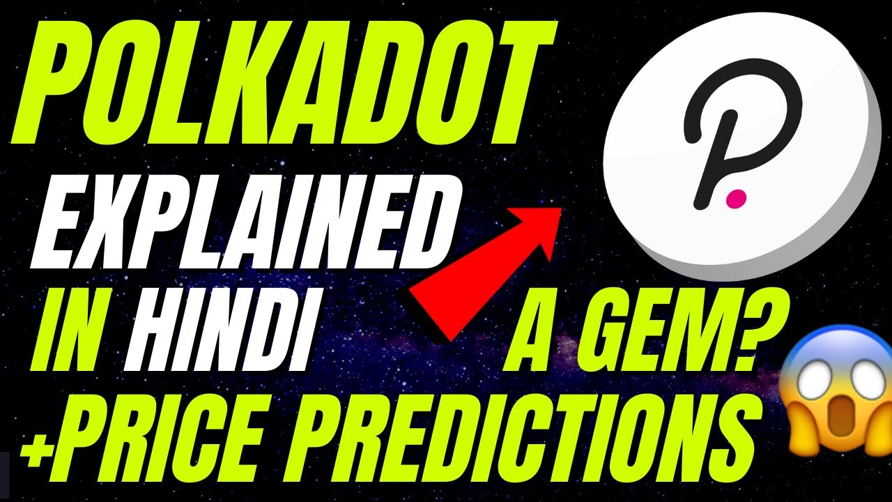 polkadot-explained-in-hindi-polkadot-a-gem-100-possible
