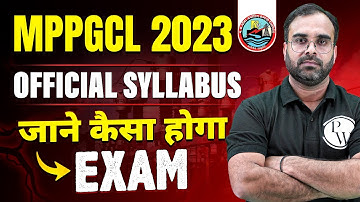 MPPGCL 2023 | OFFICIAL Syllabus | जाने कैसा होगा Exam