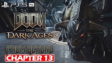 DOOM: The Dark Ages – Chapter 13: From Beyond (PS5 Pro 4K 60FPS) Walkthrough NoCommentary