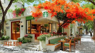 【夏のスタバBGMで集中】ジャズのスタバカフェ️ 広告なし🌱5月のにおすすめのスタバの最高の音楽🎵Streetside Starbucks Jazz☀️夏の勉強やリラックス, 作業用に合う軽快な音楽