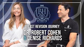 Patient Journey: Denise Richards’ Breast Revision with Dr. Robert Cohen | Beverly Hills Center