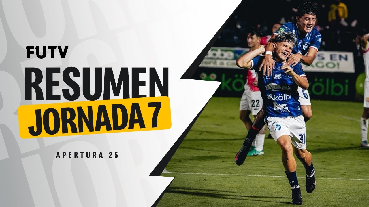 Goles Jornada 7 / Apertura 2025