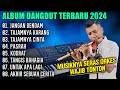 Dangdut orgen tunggal album terbaru   jangan dendam  tajamnya cinta  miswanto suling