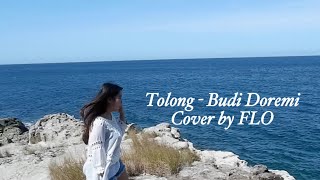 Video thumbnail of "Tolong - Budi Doremi (Cover by Flo Vionita Shinta)"