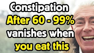 After 60 years old, your constipation can vanish when you eat these 7 foods [senior health]
