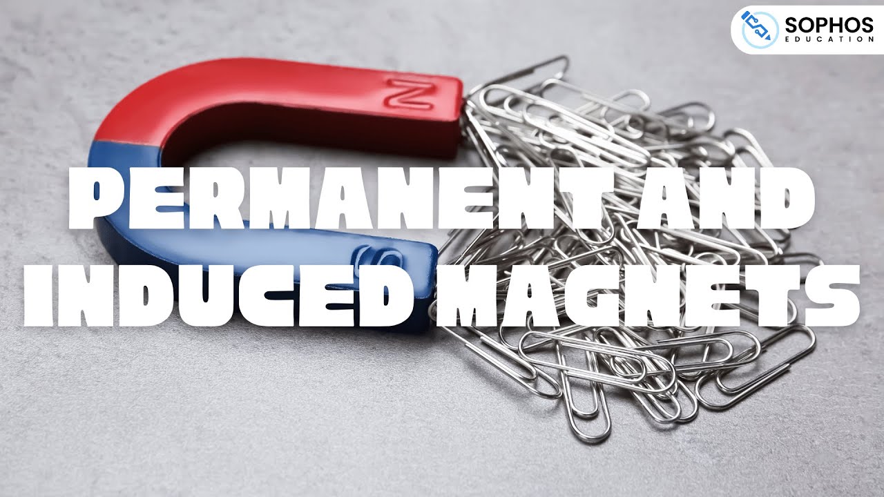 Permanent and Induced Magnets - YouTube