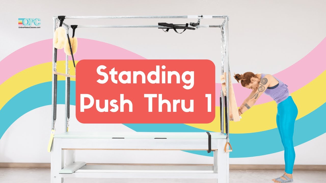 Standing Push Thru 1 on the Cadillac or Tower | Online Pilates Classes