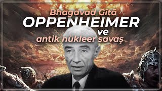 Oppenheimer'dan Önce Antik Çağlarda Nükleer Bir Savaş mı Oldu?