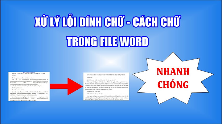 Cách chỉnh văn bản khi bị lỗi phông chữ