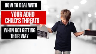 How To Handle Your ADHD Child